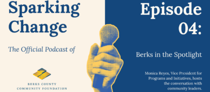 Sparking Change | Berks in the Spotlight